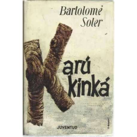 KARÚ KINKÁ