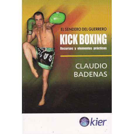 Kick Boxing. Recursos y elementos prácticos