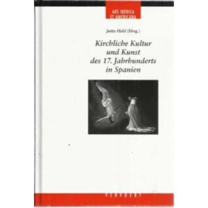 Kirchliche Kultur und Kunst des 17. Jahrhunderts in Spanien