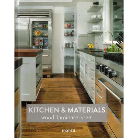 Kitchen & materials. Wood, lamitate, steel