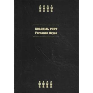 Kolonial post. Fernando Bryce