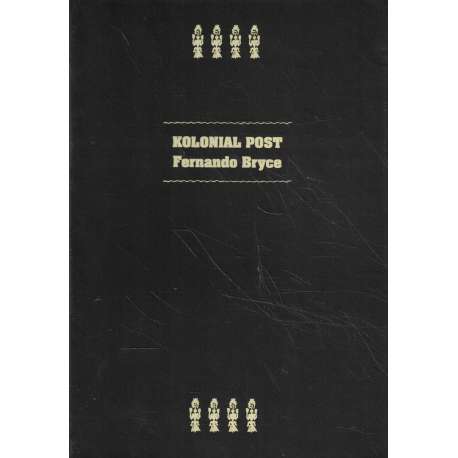 Kolonial post. Fernando Bryce
