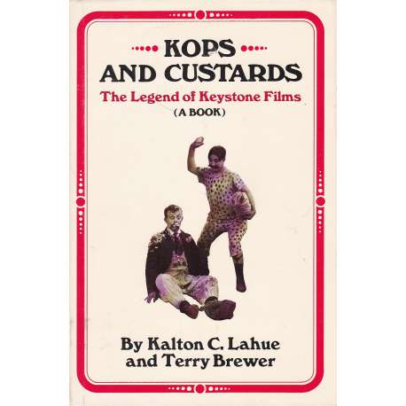Kops and custards. The Legend of Keystone Films