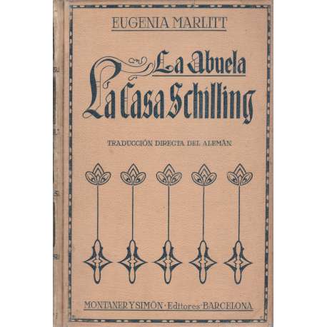 La Abuela. La Casa Schilling