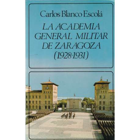 La academia general militar de Zaragoza (1928-1931)