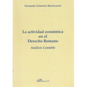 La actividad económica en el Derecho Romano. Análisis contable