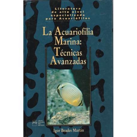 La acuariofilia marina: Técnicas avanzadas