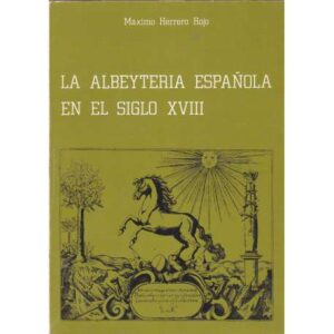 La albeyteria española en el siglo XVIII