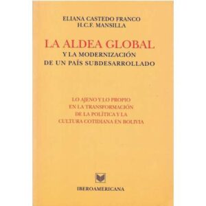 La aldea global y la modernización de un país subdesarrollado