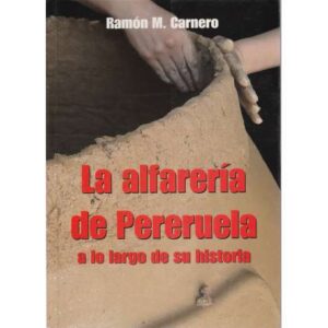 La alfarería de Pereruela a lo largo de la historia