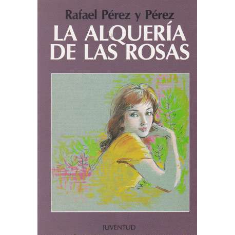 La alquería de las rosas