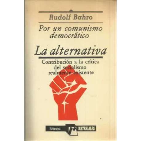 La alternativa. Contribución a la crítica del socialismo realmente existente