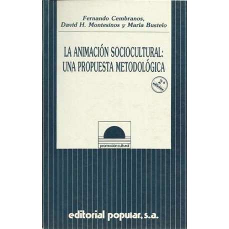 La animación sociocultural: una propuesta metodológica