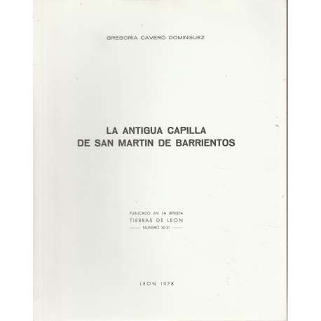 La antigua capilla de San Martín de Barrientos