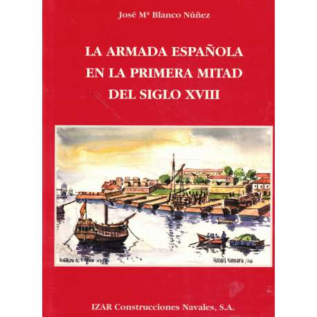 La Armada Española en la primera mitad del siglo XVIII