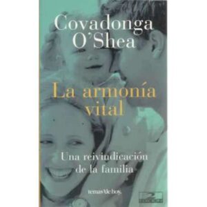 La armonía vital. Una reinvidicación de la familia