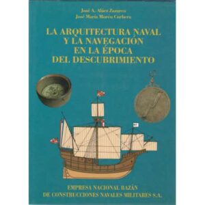 La arquitectura naval y la navegación en la época del descubrimiento