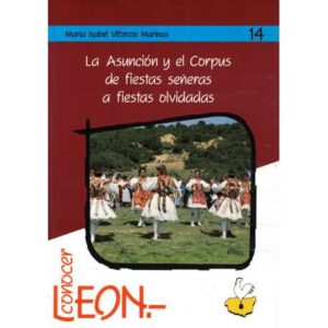 La Asunción y el Corpus de fiestas señeras a fiestas olvidadas