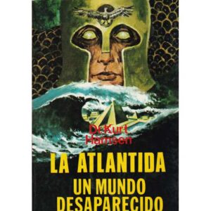 La Atlántida. Un mundo desaparecido