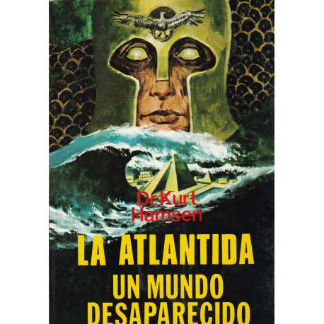 La Atlántida. Un mundo desaparecido
