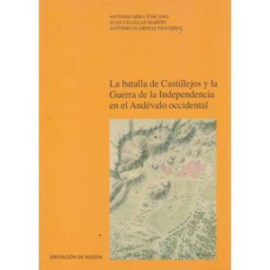 La batalla de Castillejos y la Guerra de la Independencia en el Andévalo occidental