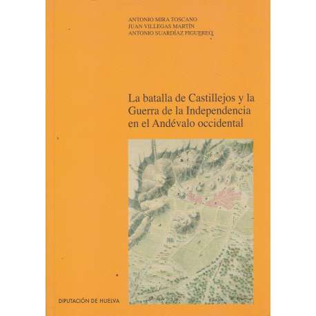La batalla de Castillejos y la Guerra de la Independencia en el Andévalo occidental