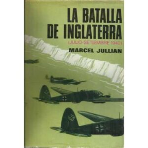 La batalla de Inglaterra (Julio- Septiembre 1940)
