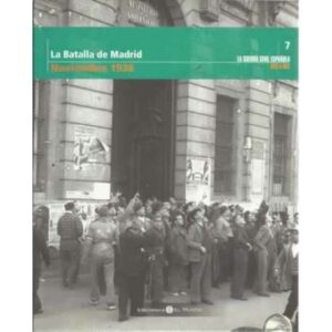 La Batalla de Madrid. Noviembre 1936