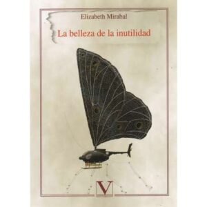 La belleza de la inutilidad
