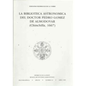 La biblioteca astronomica del doctor Pedro Gómez de Almodovar (Chinchilla, 1667)