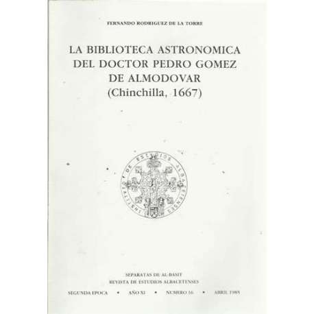 La biblioteca astronomica del doctor Pedro Gómez de Almodovar (Chinchilla, 1667)