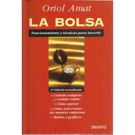 LA BOLSA. Funcionamiento y técnicas para invertir