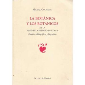 La botánica y los botánicos de la Península Hispano-Lusitana