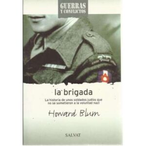 La brigada. La historia de unos soldados judíos que no se sometieron a la voluntad nazi