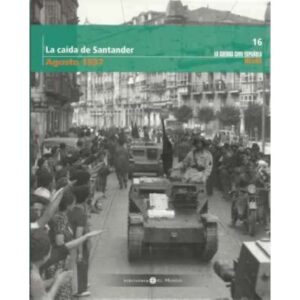 La caída de Santander. Agosto 1937