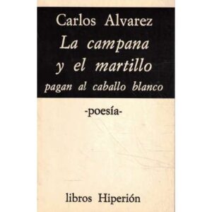 La campana y el martillo. Pagan al caballo blanco