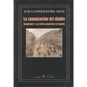 La canonización del diablo. Baudelaire y la estética moderna en España
