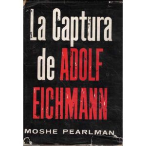 La captura de Adolf Eichmann