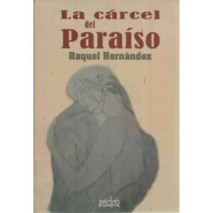 La cárcel del paraíso