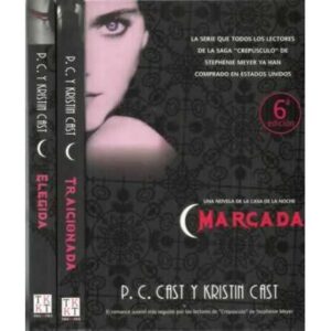 La casa de la noche. 3 tomos: Elegida, Traicionada, Marcada