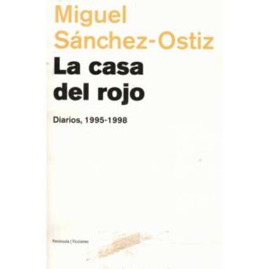 La casa del rojo. Diarios 1995-1998