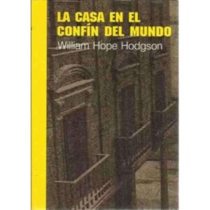 La casa en el confín del mundo