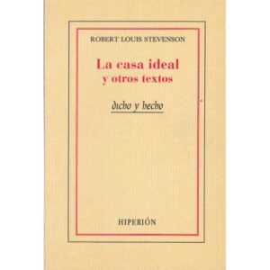 La casa ideal y otros textos