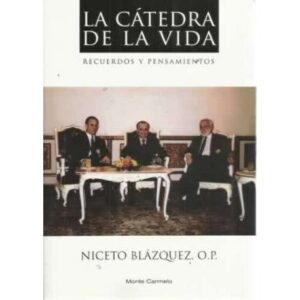 La cátedra de la vida. Recuerdos y pensamientos