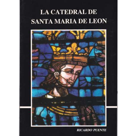 La Catedral de Santa María de León