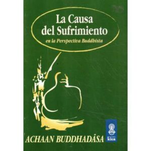 La causa del sufrimiento en la perspectiva buddhista
