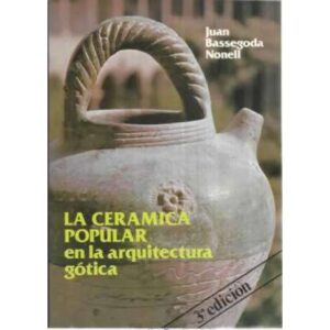 La cerámica popular en la arquitectura gótica