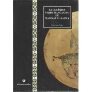 La cerámica verde-maganeso de madínat al-zahrá
