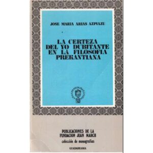 La certeza del yo dubitante en la filosofía prekantiana