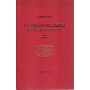 La chimie nucléaire et ses applications
